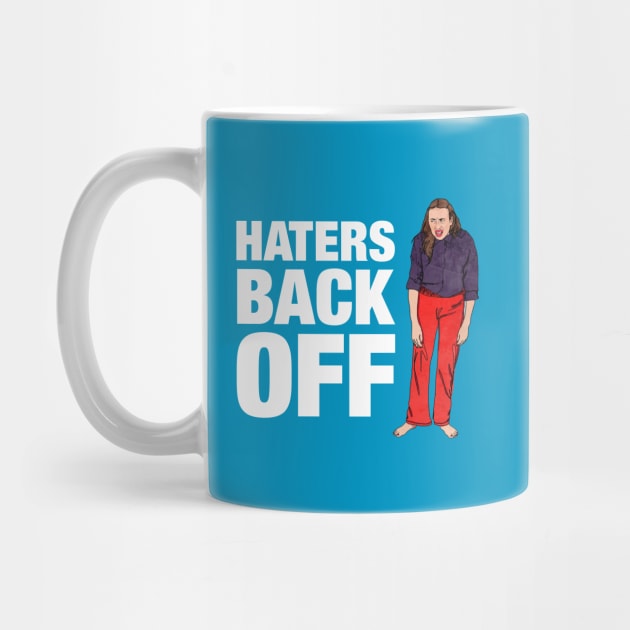 Haters Back Off by MikeBrennanAD